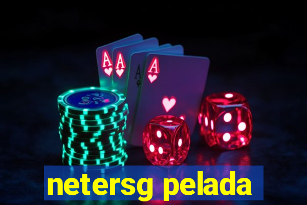 netersg pelada